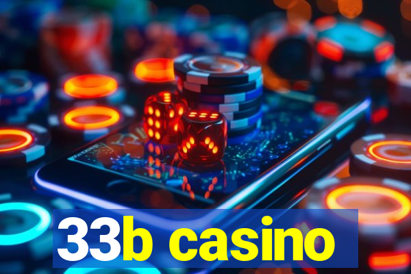 33b casino